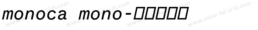 monoca mono字体转换